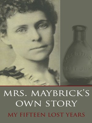 cover image of Mrs. Maybrick's Own Story